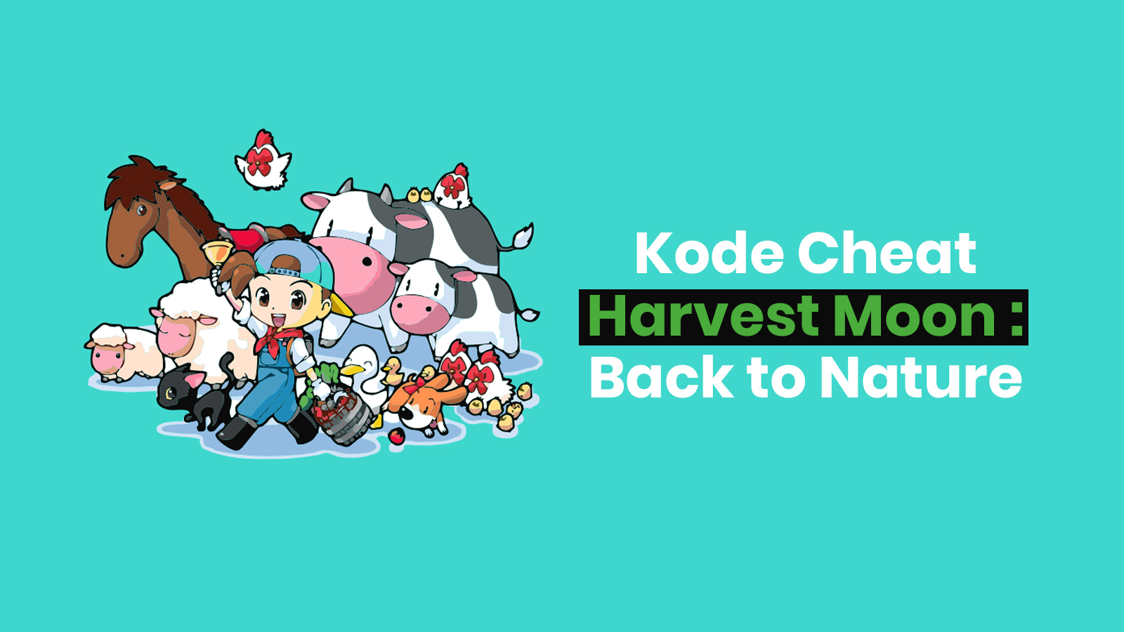 Daftar Kode Cheat Harvest Moon: Back to Nature Terbaru