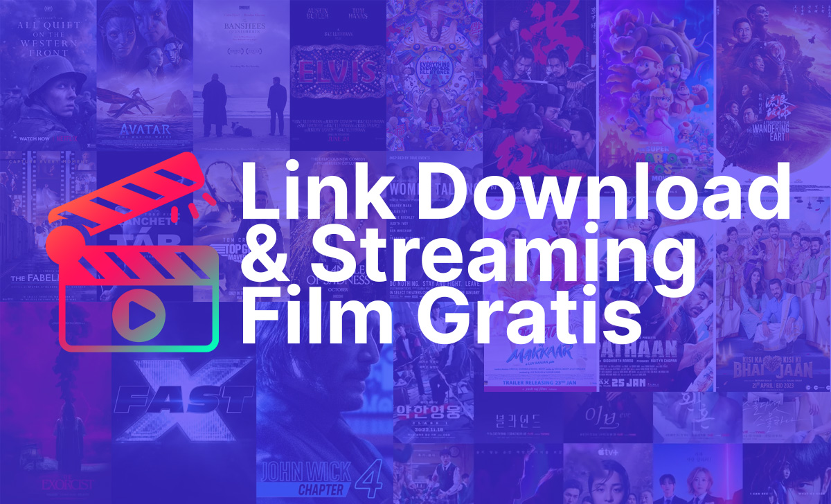 40+ Link Download Film Gratis Pengganti IndoXXI dan LK21 Terbaru